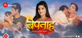 Bepanah (2023) S01E02 Hindi MangoTV Hot Web Series 720p Watch Online