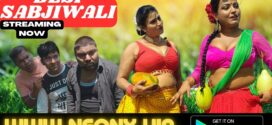 Desi Sabjiwali Part 1 (2023) UNCUT Hindi NeonX Short Film 720p Watch Online