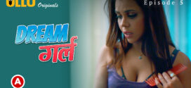 Dream Girl Part 2 (2023) S01 Hindi Ullu Originals Hot Web Series WEB-DL 1080p 720p Watch Online