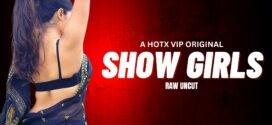 Show Girls (2023) UNCUT Hindi HotX Short Film 720p Watch Online