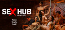 Sex Hub (2023) S01E01 Filipino VivaMax Hot Web Series WEB-DL H264 AAC 1080p 720p 480p Download
