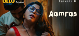 Aamras Part 2 (2023) S01 Hindi Ullu Originals Hot Web Series 1080p Watch Online