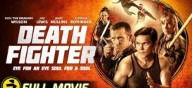 Death Fighter (2017) Dual Audio Hindi ORG WEB-DL H264 AAC 1080p 720p 480p ESub