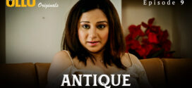 Antique Part 2 (2023) S01 Hindi Ullu Originals Hot Web Series 1080p Watch Online