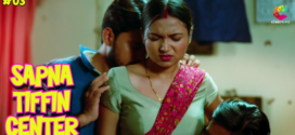 Sapna Tiffin Center (2023) S01E03 Hindi CinePrime Hot Web Series 1080p Watch Online